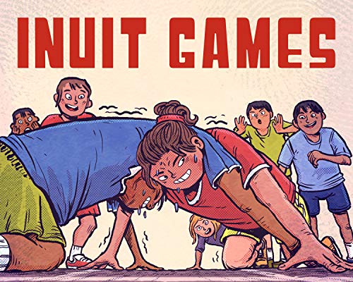 Inuit Games: English Edition (Nunavummi Reading Series)