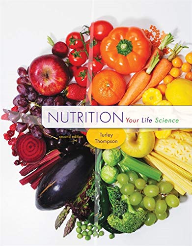 Cengage Learning Nutrition: Your Life Science