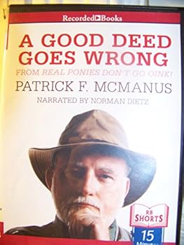 A Good Deed Goes Wrong from Real Ponies Don't Go Oink!