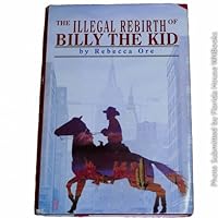 The Illegal Rebirth of Billy the Kid 0812506723 Book Cover