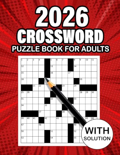 2026 Crossword Puzzle Book For Adults: Medium Crossword Puzzle Book For Adults And Seniors To Enjoy Free Activity Time With 80 Puzzles and Solution