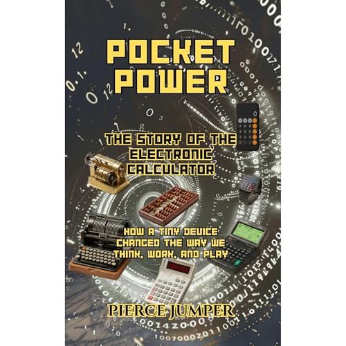 Pocket Power The Story of the Electronic Calculator Audiolibro Por Pierce Jumper arte de portada