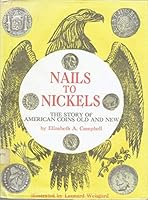 Nails to Nickels B0007DXWDW Book Cover