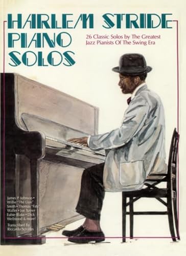 Photo de Harlem Stride Piano Solos: 26 Classic Solos by The Greatest Jazz Pianists Of The Swing Era
