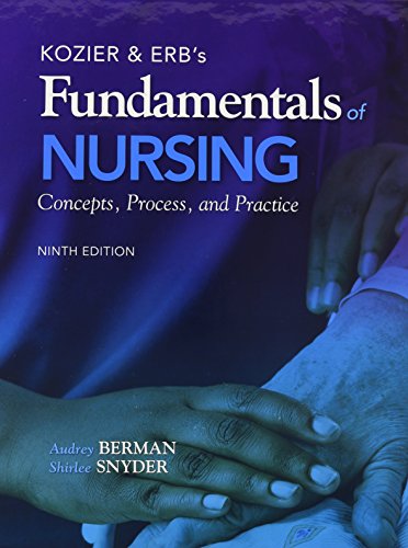 Kozier & Erb's Fundamentals of Nursing Plus MyLab Nursing -- Access Card Package (9th Edition)