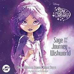 Sage and the Journey to Wishworld Audiolibro Por Shana Muldoon Zappa, Ahmet Zappa arte de portada