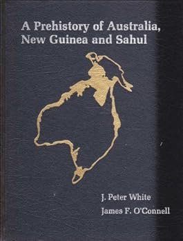 Hardcover A prehistory of Australia, New Guinea, and Sahul Book