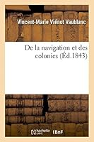 de La Navigation Et Des Colonies 2013432658 Book Cover