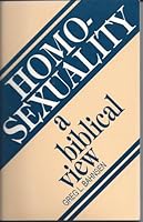 Homosexuality: A Biblical View 0875521169 Book Cover