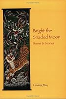 Bright the Shaded Moon 0976318903 Book Cover