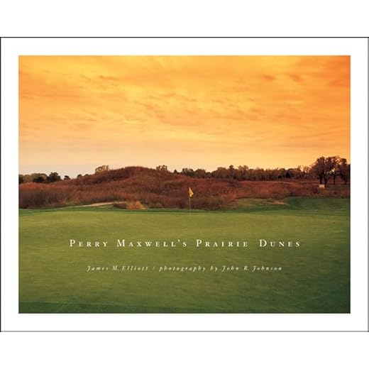 Perry Maxwell's Prairie Dunes Course