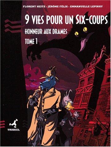 9 vies pour un six-coups Tome 1 : Honneur aux drames