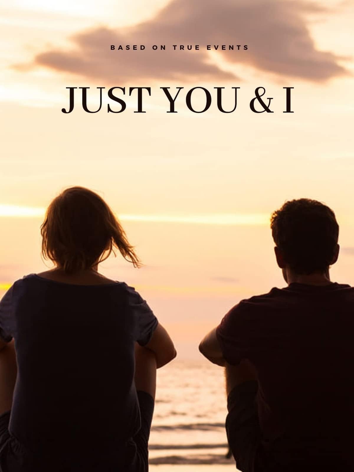 Just You & I