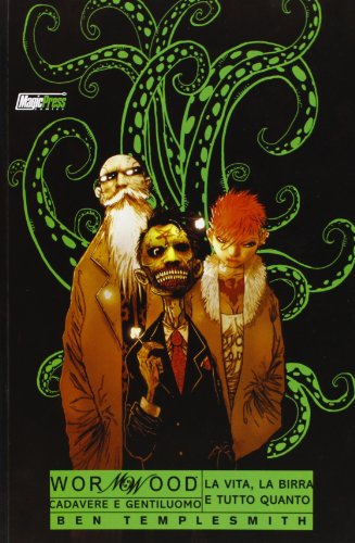 Cadavere e gentiluomo. Wormwood: 1 Cadavere e gentiluomo. Wormwood: 1