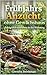Frühjahrs Anzucht ohne Gewächshaus: Erfolgreich vorziehen in der Wohnung: Gesundes Gemüse & Kräuter anbauen, typische Fehler vermeiden und mit Leichtigkeit und Freude ernten