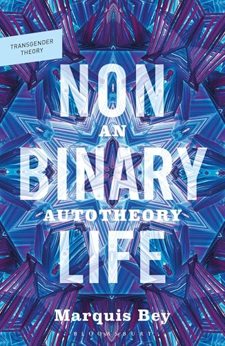 Nonbinary Life: An Autotheory (Transgender Theory) (English Edition)