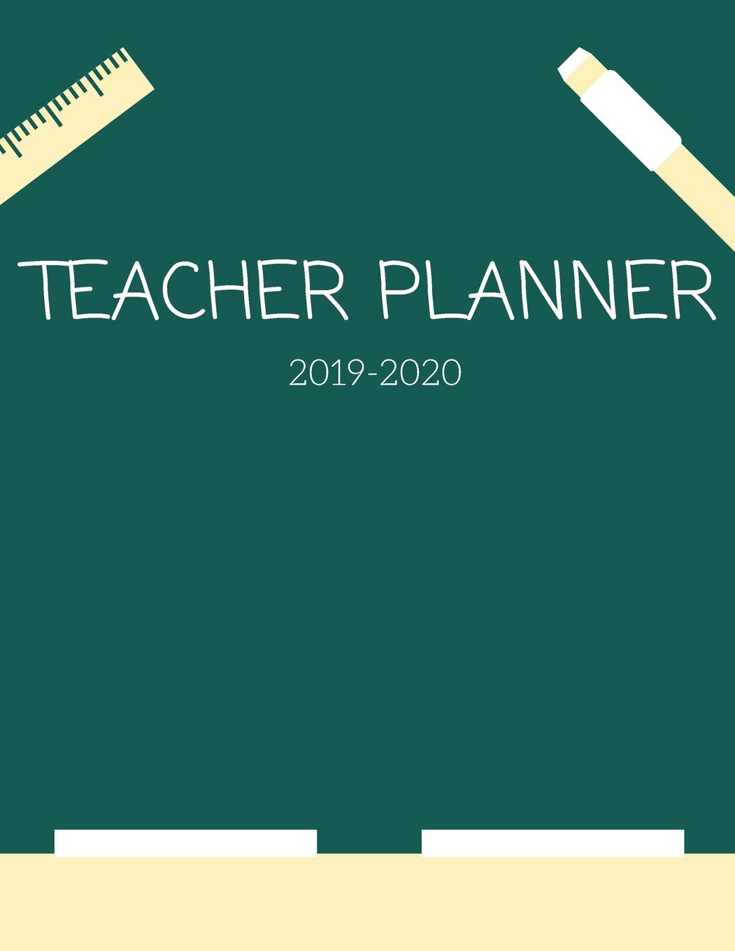 Teacher Planner: 2019-2020 Teacher/Professor Academic Lesson Planner for Lesson Planning, Productivity, Time/Classroom Management Lesson Plan Calendar for School Year