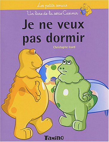 Je ne veux pas aller dormir