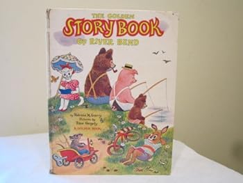 Unknown Binding The Golden Story Book Of River Bend Book