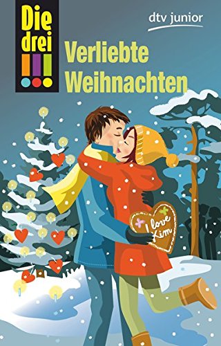 Die drei !!! Verliebte Weihnachten (Die drei !!!-Serie, Band 13)