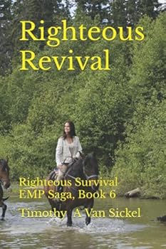 Paperback Righteous Revival: Righteous Survival EMP Saga, Book 6 Book