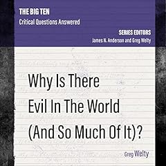 Why Is There Evil in the World (And So Much of It) Audiolibro Por Greg Welty arte de portada