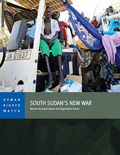 South Sudan’s New War: Abuses by Government and Opposition Forces