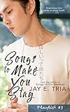 Songs to Make You Stay (Playlist Book 3)