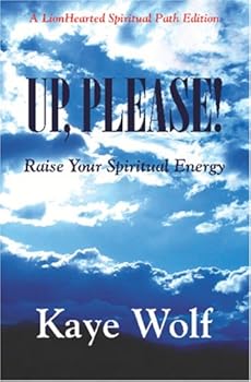 Paperback Up, Please! Raise Your Spiritual Energy: Choices for the Coming Dimensional Change Book