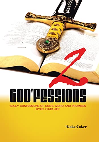 God'fessions 2: Daily Confessions of God's Word and promises over your life volume two