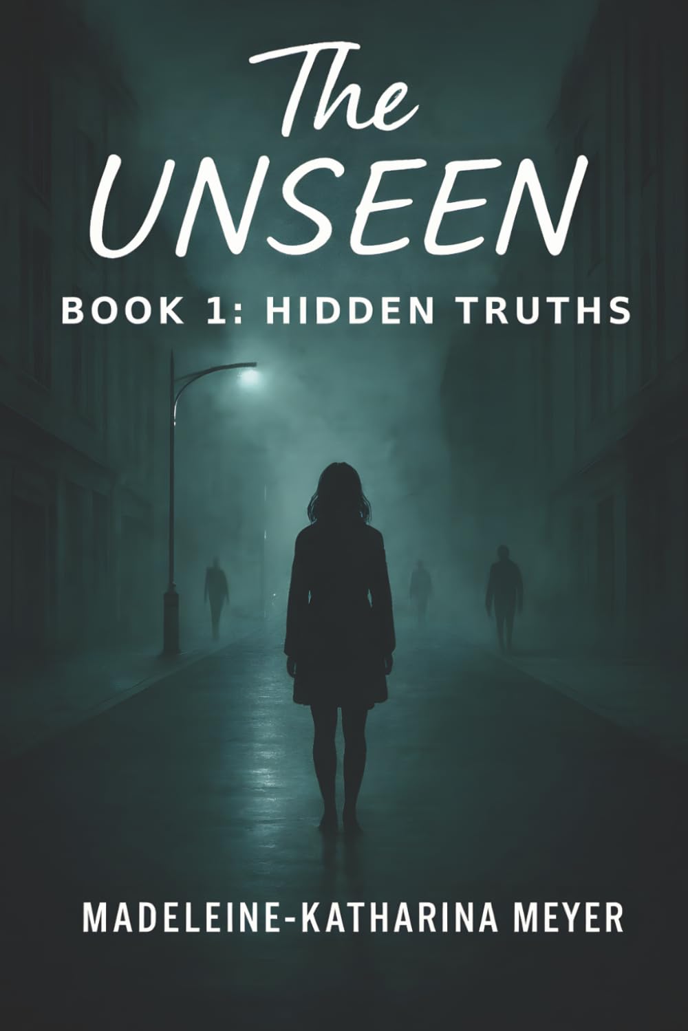 The Unseen: Hidden Truths