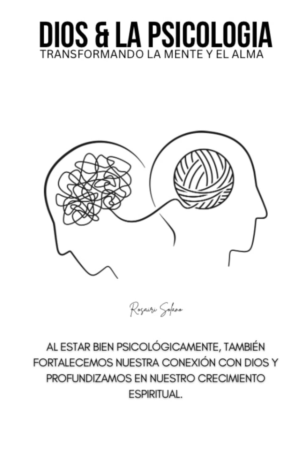 Dios & la Psicologia: TRANSFORMANDO LA MENTE Y EL ALMA