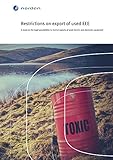 jacob becher marcus millichap  Restrictions on export of used EEE: A study on the legal possibilities to restrict exports of used electric and electronic equipment (TemaNord Book 2015581) (English Edition)