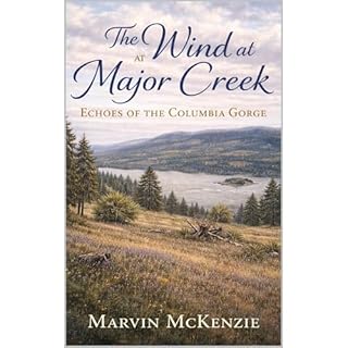 The Wind at Major Creek Audiobook By Marvin McKenzie cover art