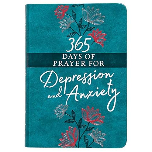 365 Days of Prayer for Depression & Anxiety (Faux Leather) – Guided Daily Prayers for Anyone in Need of Hope and Comfort Imitation Leather – September 1, 2020