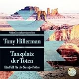 Tanzplatz der Toten: Ein Fall für die Navajo-Police - Band 1