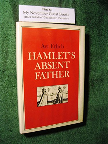 Hamlet's Absent Father 0691063400 Book Cover