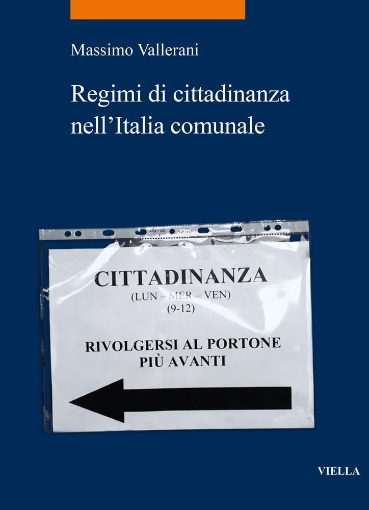 Regimi Di Cittadinanza Nell'italia Comunale - 4