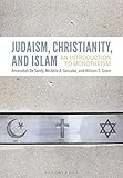 Judaism, Christianity, and Islam: An Introduction to Monotheism