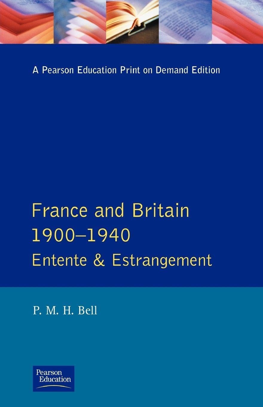 France and Britain, 1900-1940: Entente and Estrangement