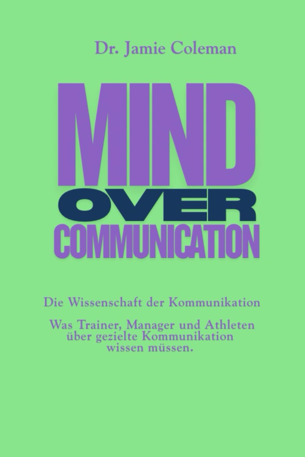 Mind over Communication: Die Wissenschaft der Kommunikation im Sport
