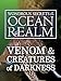 Wondrous Secrets of the Ocean Realm: Venom & Creatures of Darkness