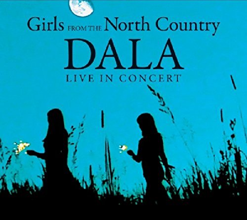 Live in Concert - Girls from the North Country
