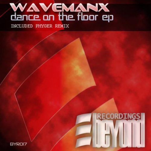 Dance On The Floor EP Wavemanx Digital Music