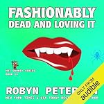 Cover of Fashionably Dead and Loving It