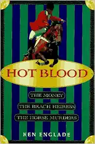 Hot Blood: The Money, the Brach Heiress, the Horse Murders book cover