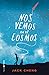 Nos vemos en el cosmos /See You in the Cosmos (Spanish Edition)