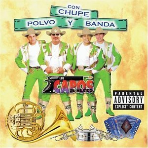 Con Chupe Polvo Y Banda