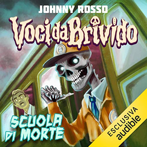 Scuola di morte Trilogia della morte 2 (Audio Download) Johnny Rosso
