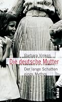 Deutsche Mutter: Der Lange Schatten Eines Mythos 3492038611 Book Cover